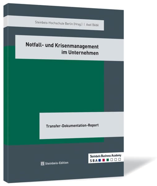 Notfall- und Krisenmanagement im Unternehmen: Transfer-Dokumentation-Report. Vertiefungsrichtung (Transfer-Dokumentations-Report TDR) Law