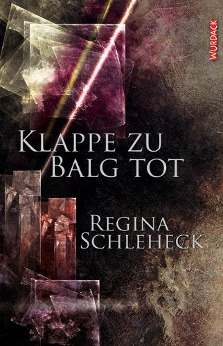 Klappe zu - Balg tot: Bitterböse Geschichten Crime & Thrillers