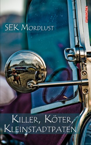 Killer, Köter, Kleinstadtpaten: SEK Mordlust Crime & Thrillers