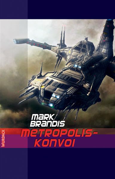 Mark Brandis - Metropolis-Konvoi (Mark Brandis: Weltraumpartisanen) Contemporary literature