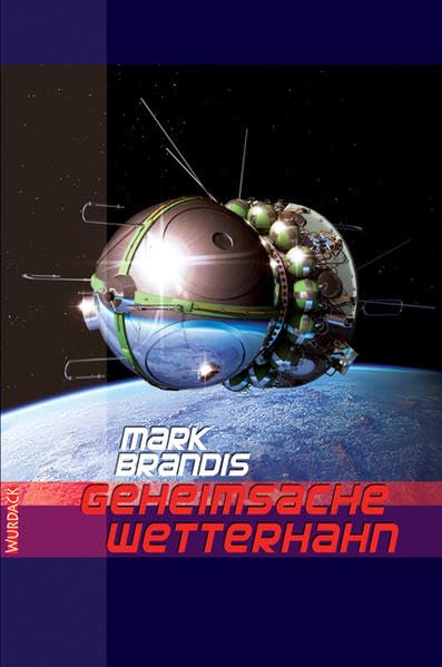 Mark Brandis - Geheimsache Wetterhahn Contemporary literature