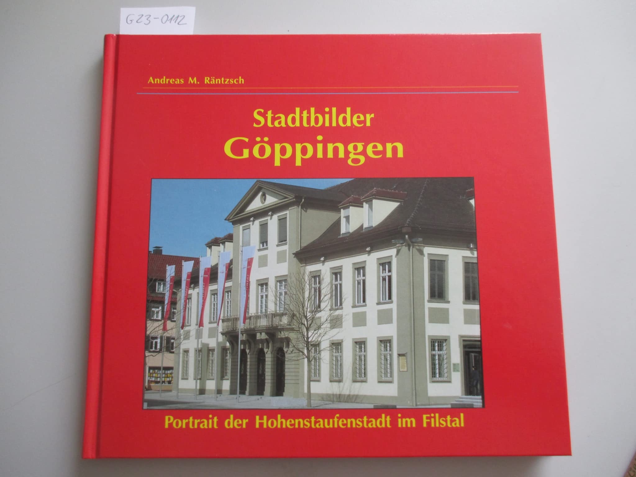 Stadtbilder Göppingen. Portrait der Hohenstaufenstadt im Filstal. In deutsch, englisch und französisch. Books