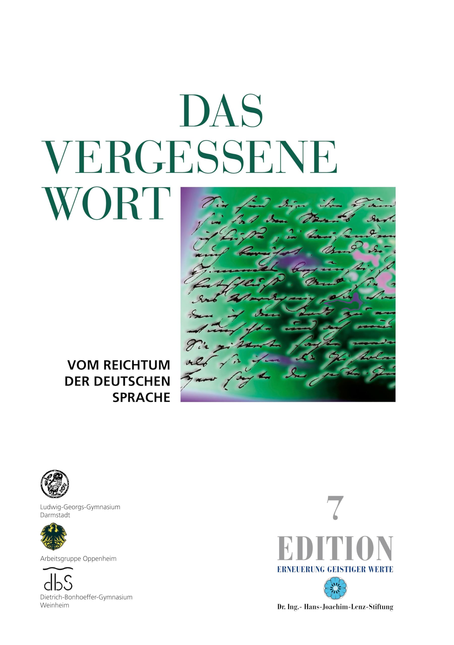 Das vergessene Wort: Vom Reichtum der deutschen Sprache (Edition) Contemporary literature