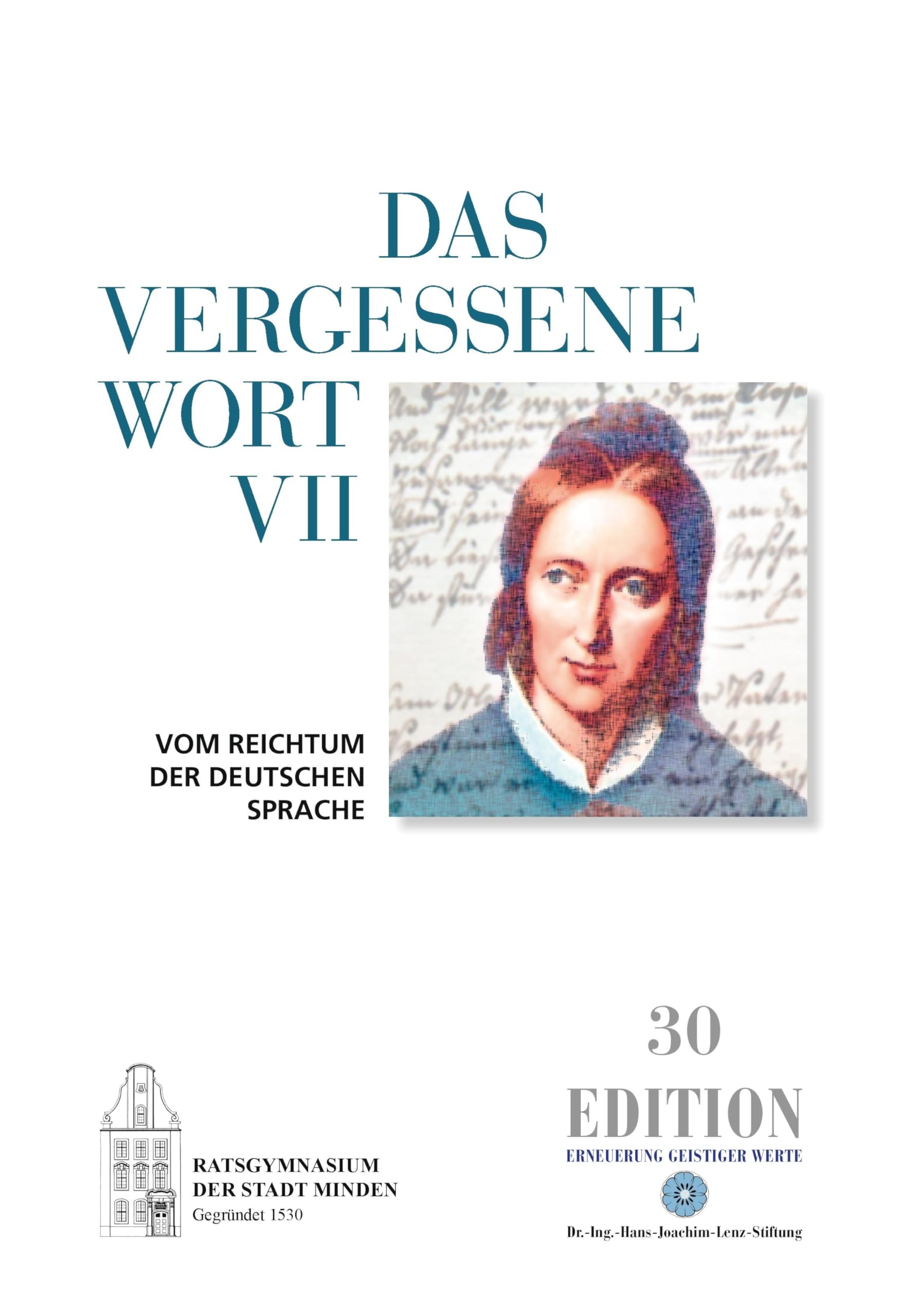 Das vergessene Wort VII: Vom Reichtum der deutschen Sprache (Edition) Contemporary literature