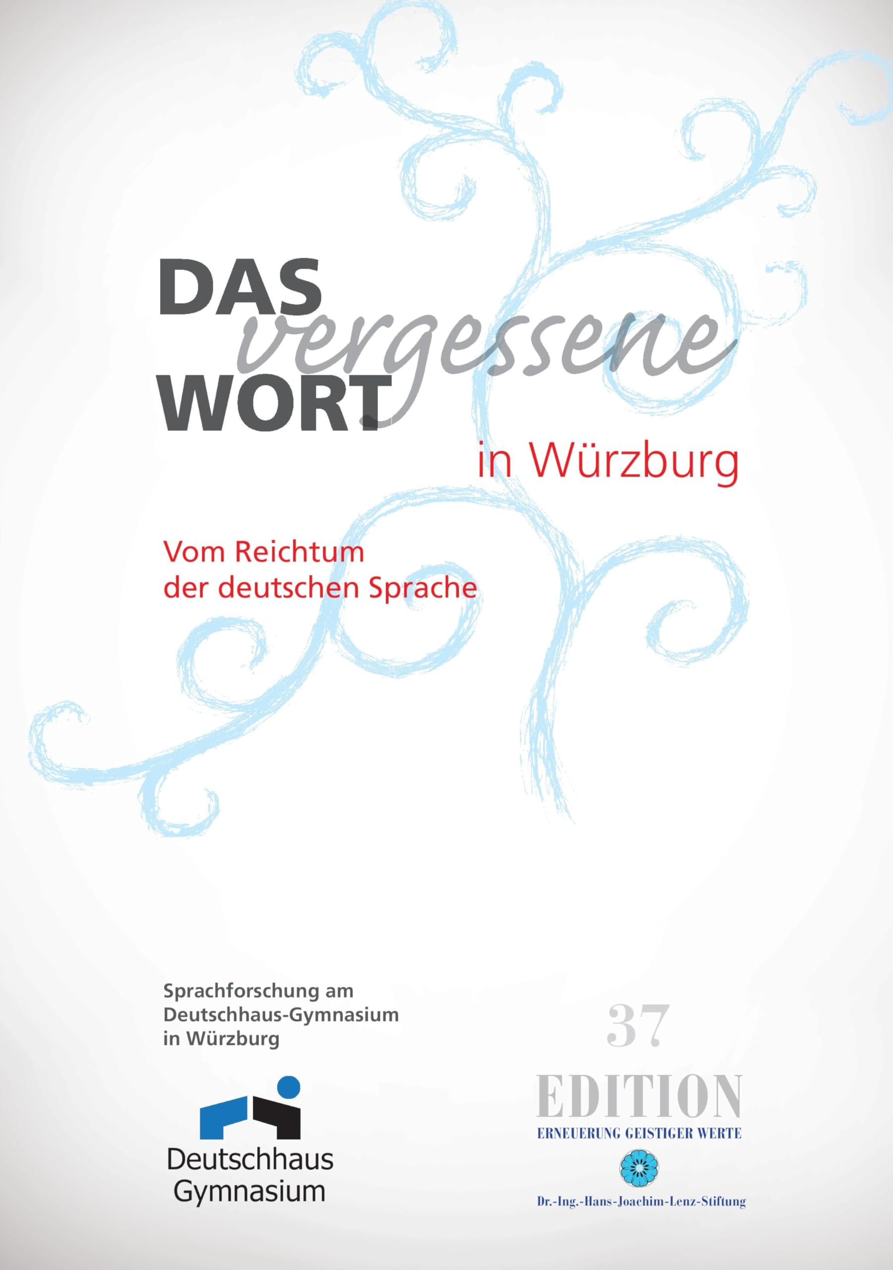Das vergessene Wort in Würzburg Contemporary literature