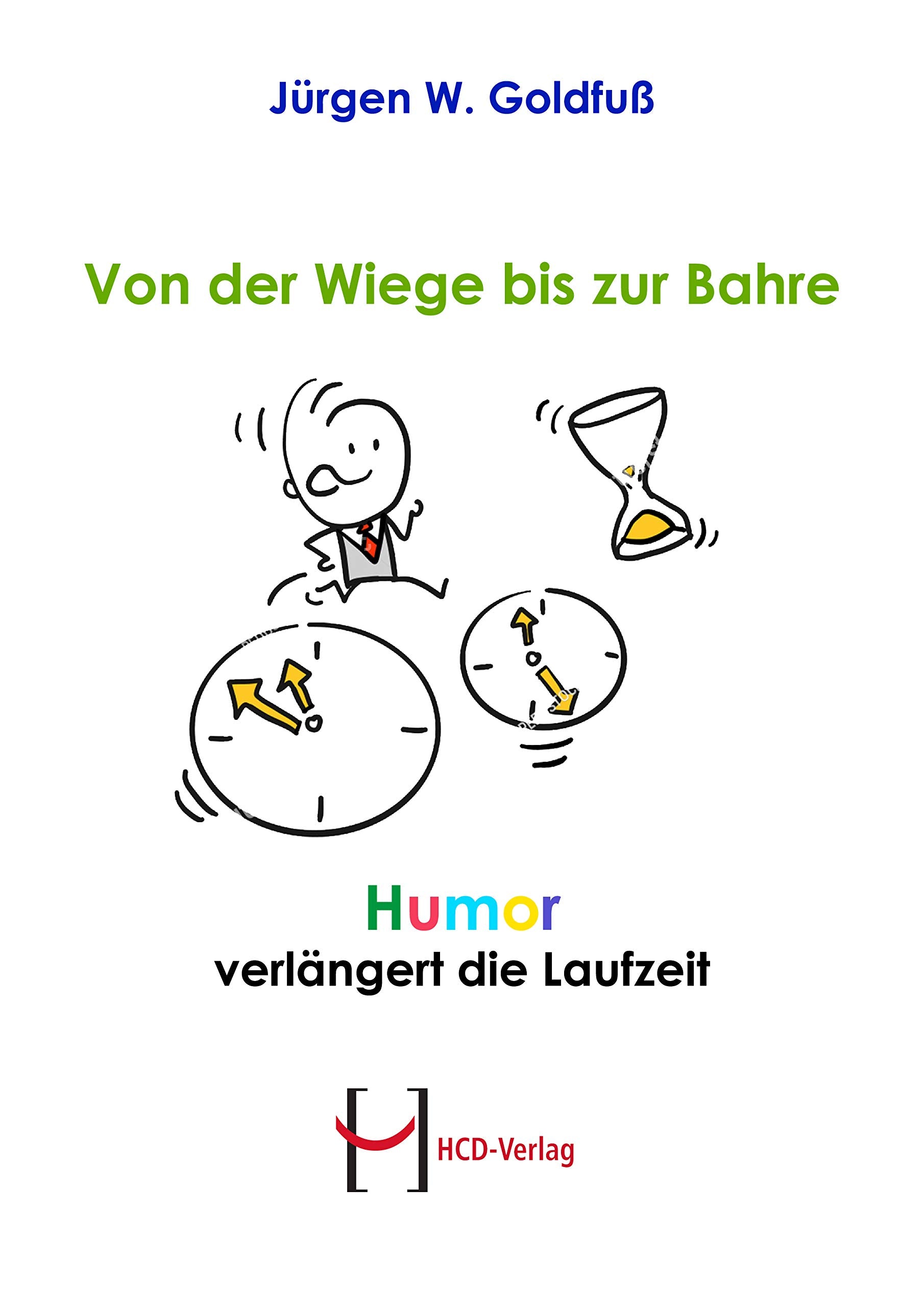 Von der Wiege bis zur Bahre: Humor verlängert die Laufzeit Humour & Satire