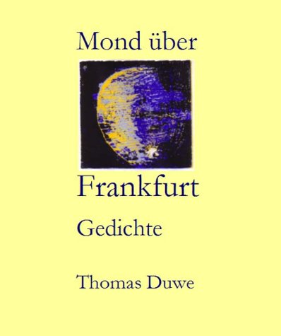 Mond über Frankfurt: Gedichte Books
