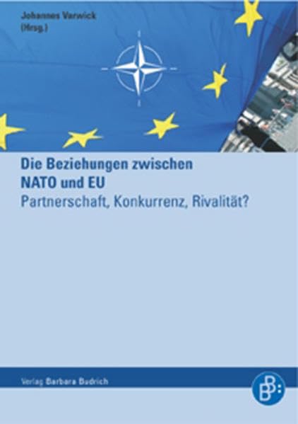 Die Beziehungen zwischen NATO und EU: Partnerschaft, Konkurrenz, Rivalität? Law