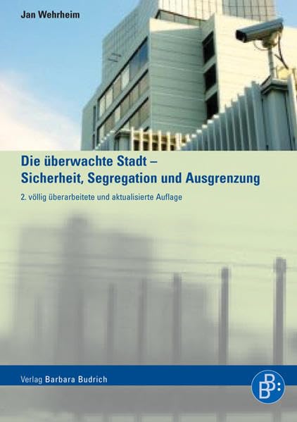 Die überwachte Stadt - Sicherheit, Segregation und Ausgrenzung Law