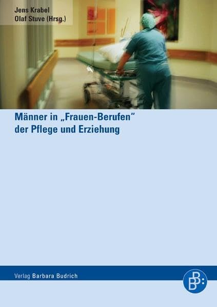 Männer in "Frauen-Berufen" der Pflege und Erziehung book