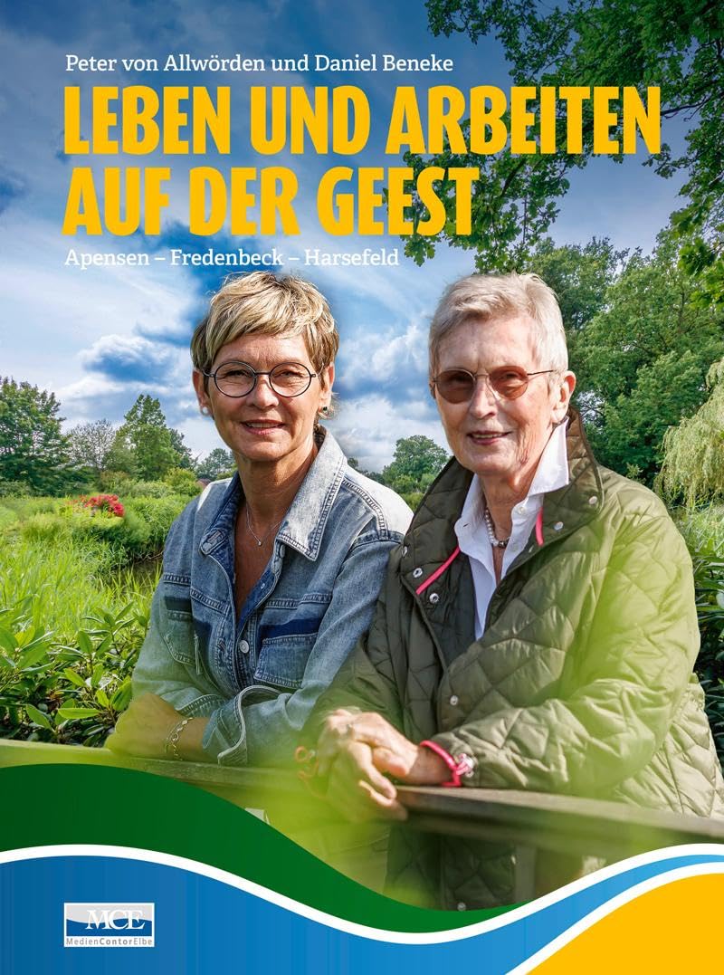 Leben und Arbeiten auf der Geest: Apensen - Fredenbeck - Harsefeld Business & Technology