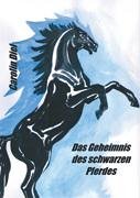 Das Geheimnis des schwarzen Pferdes Novels & Short Stories
