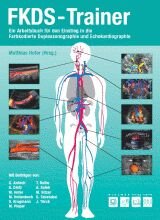 FKDS-Trainer: Ein Arbeitsbuch für den Einstieg in die farbkodierte Duplexsonographie und Echokardiographie Medicine