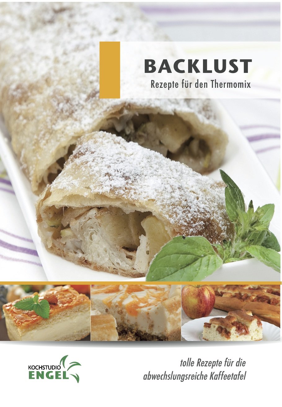 Backlust: Rezepte für den Thermomix Cooking & Enjoying