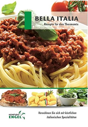 Bella Italia: Verwöhnen Sie sich mit köstlichen italienischen Spezialitäten Cooking & Enjoying