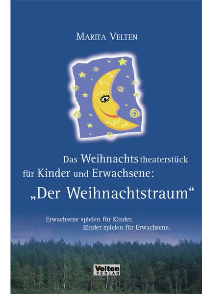 Das Weihnachtstheaterstück für Kinder und Erwachsene: Der Weihnachtstraum Learning & Reference