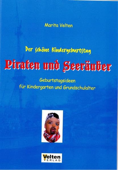 Der schöne Kindergeburtstag - Piraten und Seeräuber Self-help