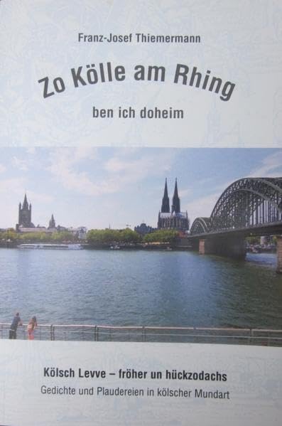 Zo Kölle am Rhing ben ich doheim Poetry