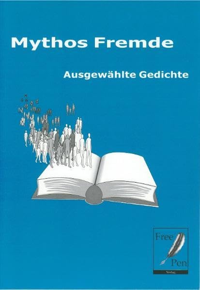Mythos Fremde - Ausgewählte Gedichte (BIM-Schriftenreihe Migration und Literatur) Poetry