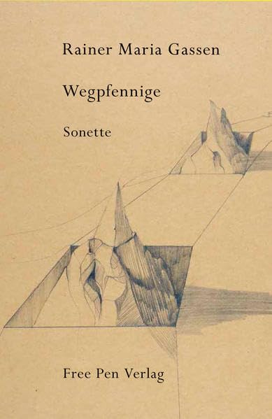 Wegpfennige: Disparate Widmungen - Sonette Poetry