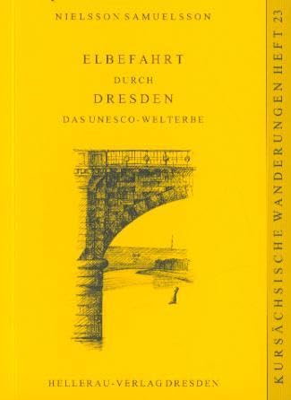 Elbefahrt durch Dresden: Das Unesco-Welterbe (Kursächsische Wanderungen) Leisure, Home & Garden