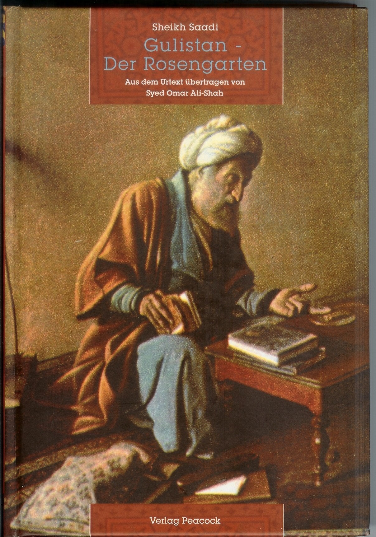Gulistan. Der Rosengarten Religion & Esotericism