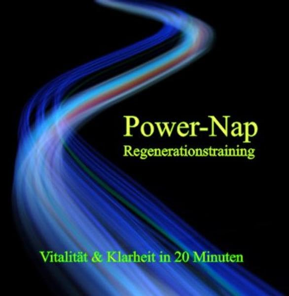Power-Nap Regenerationstraining: Vitalität & Klarheit in 20 Minuten Music