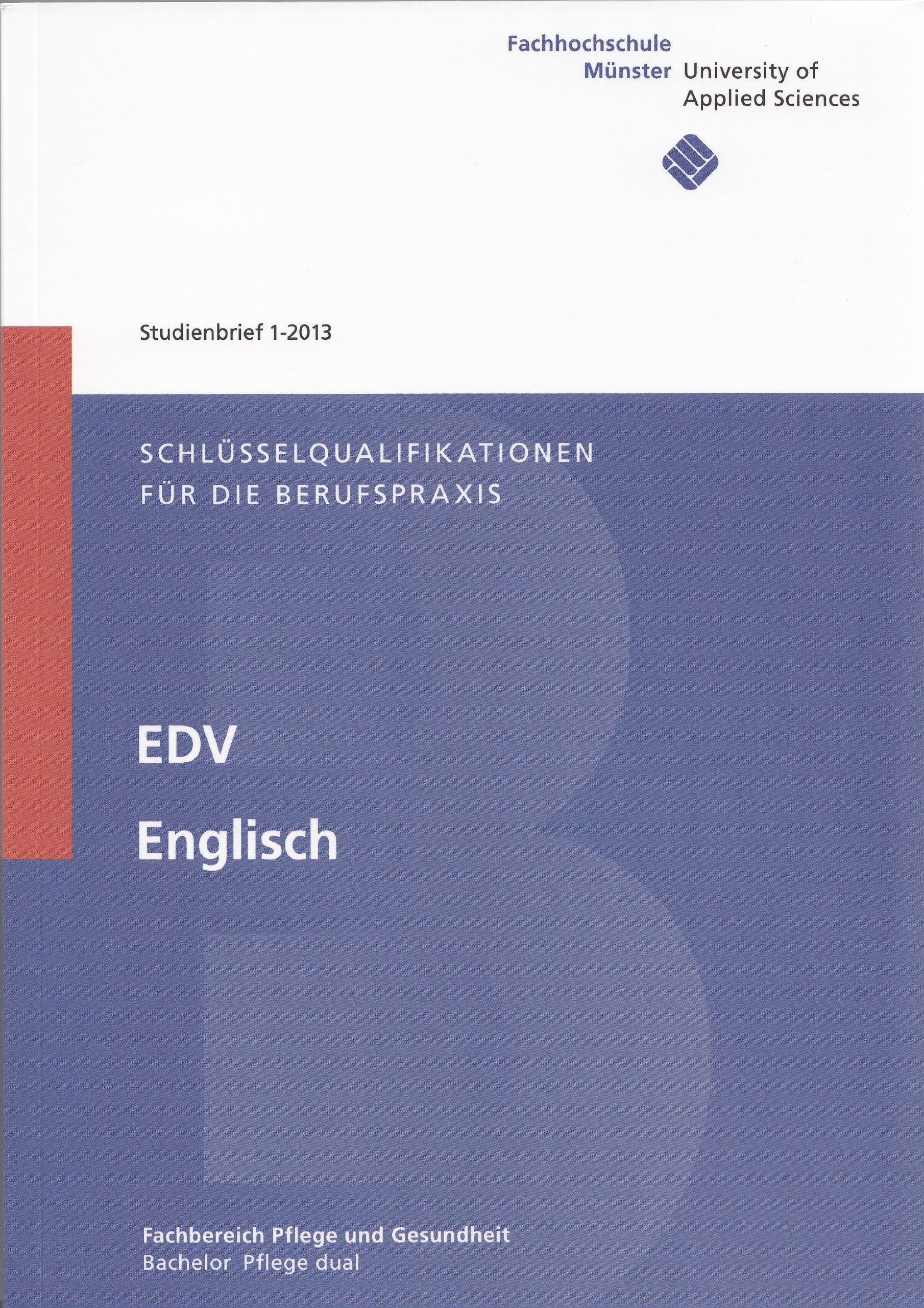 Schlüsselqualifikationen für die Berufspraxis: EDV, Englisch Medicine