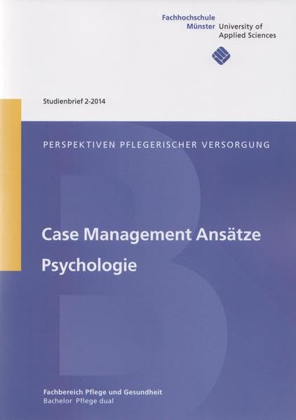 Perspektiven pflegerischer Versorgung: Case Management Ansätze, Psychologie Medicine