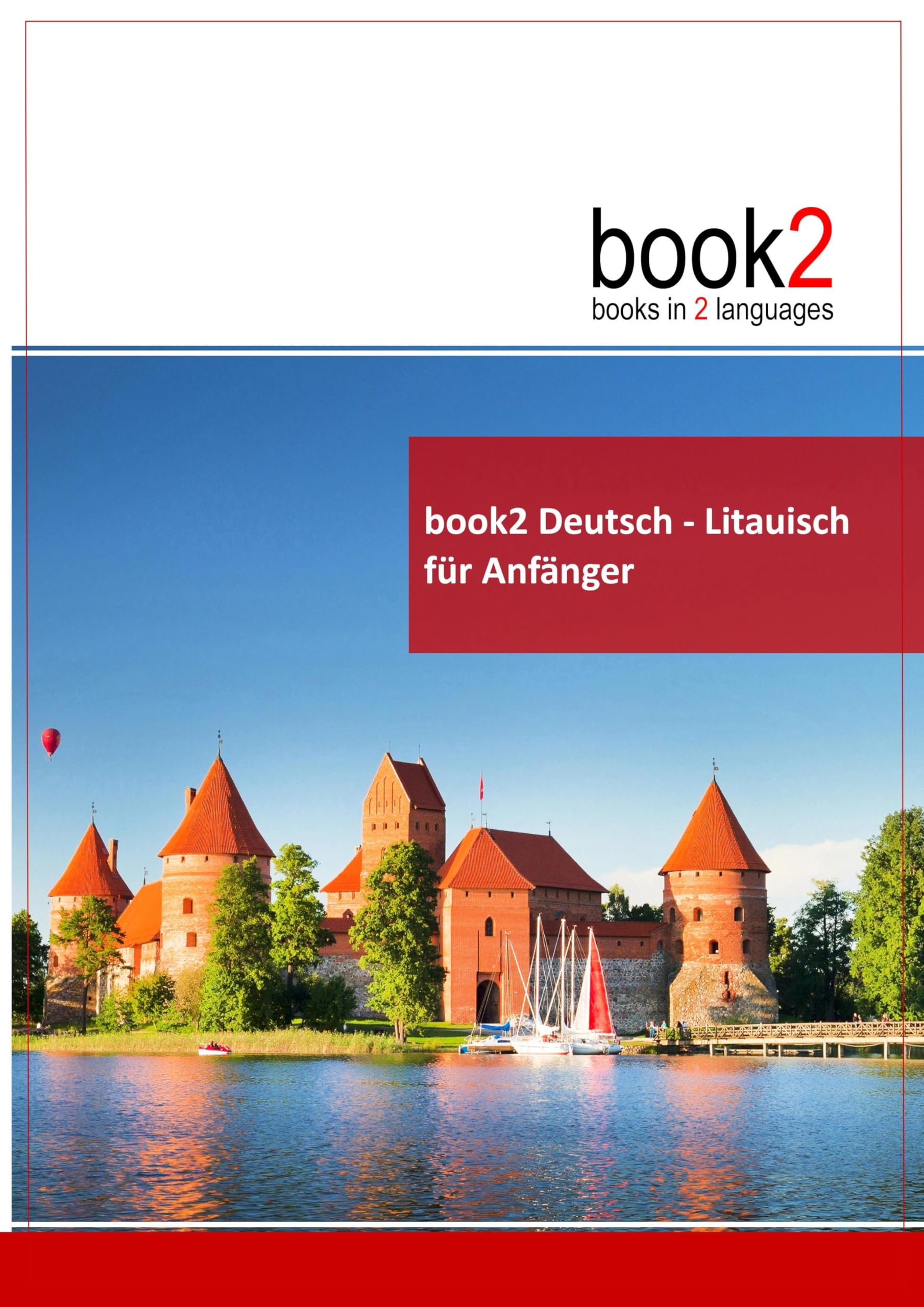 book2 Deutsch - Litauisch für Anfänger: Ein Buch in 2 Sprachen Foreign Languages ​​& Dictionaries
