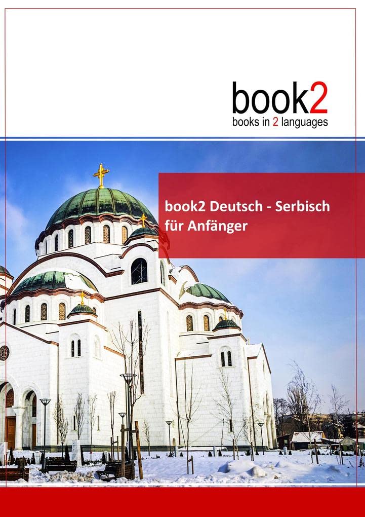 book2 Deutsch - Serbisch für Anfänger: Ein Buch in 2 Sprachen Foreign Languages ​​& Dictionaries