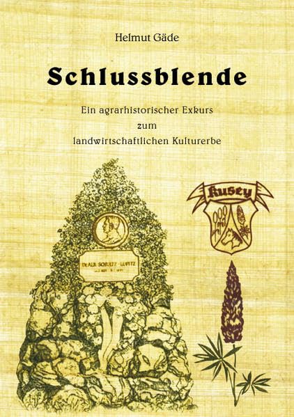 Schlussblende: Ein agrarhistorischer Exkurs zum landwirtschaftlichen Kulturerbe Natural Sciences
