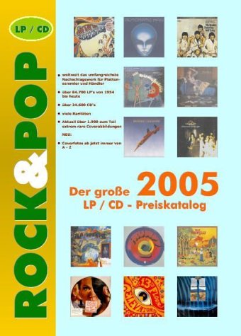 Der grosse Rock & Pop LP Preiskatalog 2005: 23. Jahrgang Arts & Music