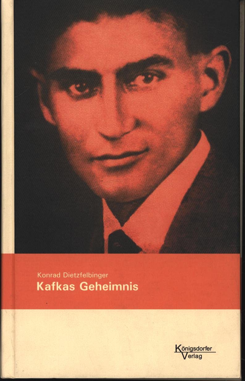 Kafkas Geheimnis: Eine Interpretation von Franz Kafkas "Betrachtungen über Sünde, Leid, Hoffnung und den wahren Weg" Philosophy