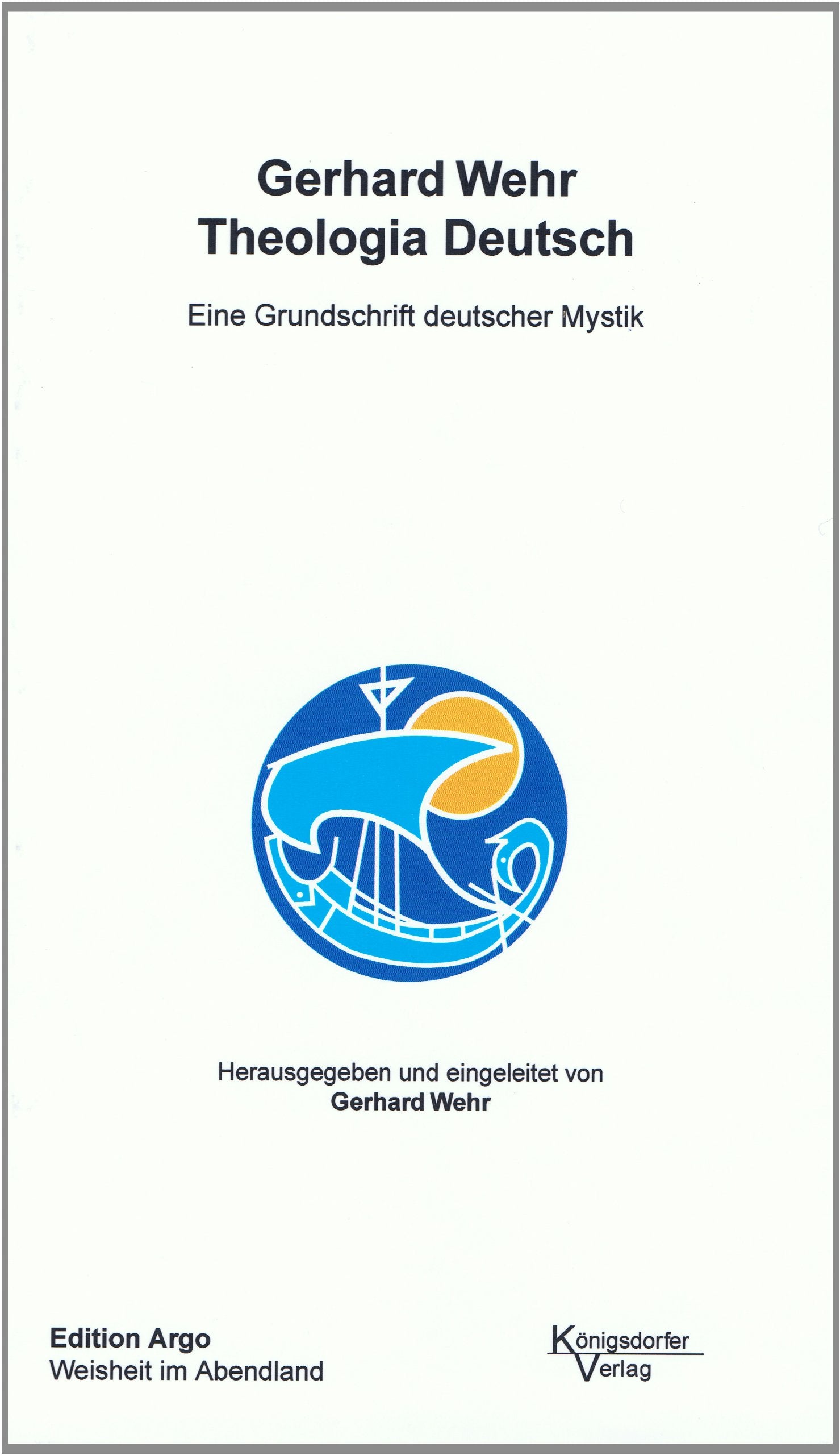 Theologia Deutsch: Eine Grundschrift deutscher Mystik Religion & Esotericism