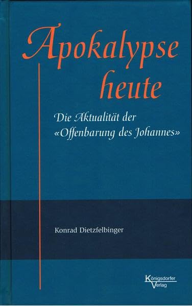 Apokalypse heute: Die Aktualität der "Offenbarung des Johannes" Religion & Esotericism