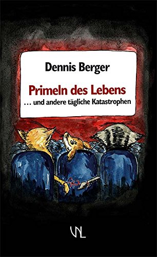 Primeln des Lebens... und andere tägliche Katastrophen Fiction