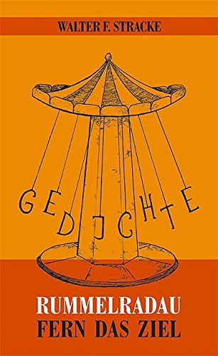 Rummelradau /Fern das Ziel: Gedichte Poetry