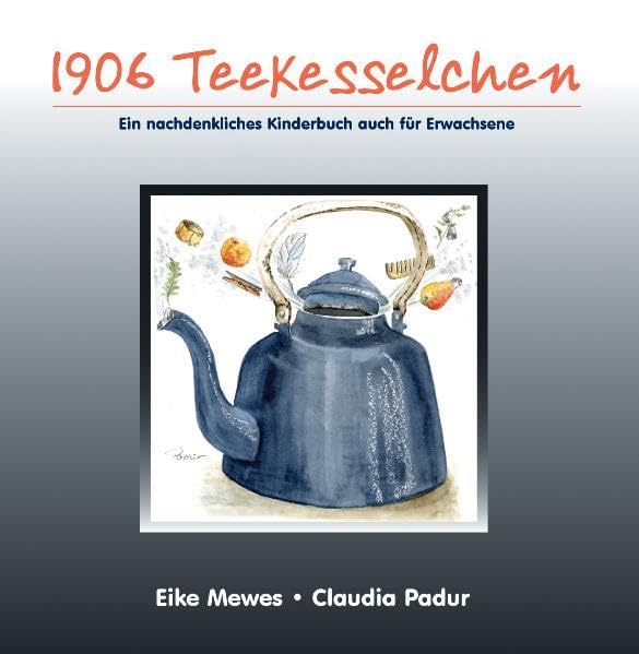 1906 Teekesselchen: Ein nachdenkliches Kinderbuch auch für Erwachsene Non-fiction