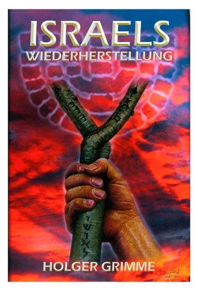 Israels Wiederherstellung: hesekiel37.de Religion & Esotericism