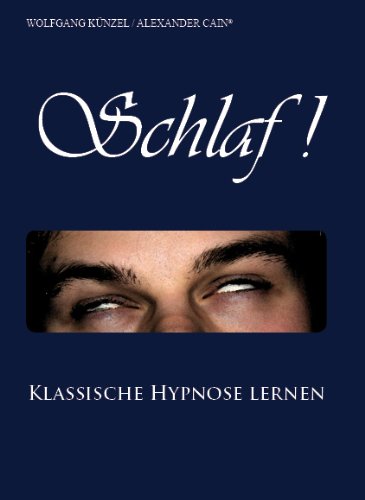 Schlaf!: Klassische Hypnose lernen Books