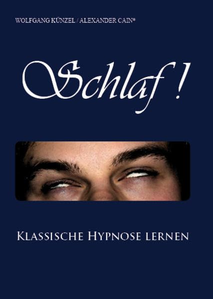 Schlaf!: Klassische Hypnose lernen Religion & Esotericism