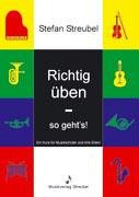 Richtig üben - so geht's!: Ein Kurs für Musikschüler und ihre Eltern Sheet Music