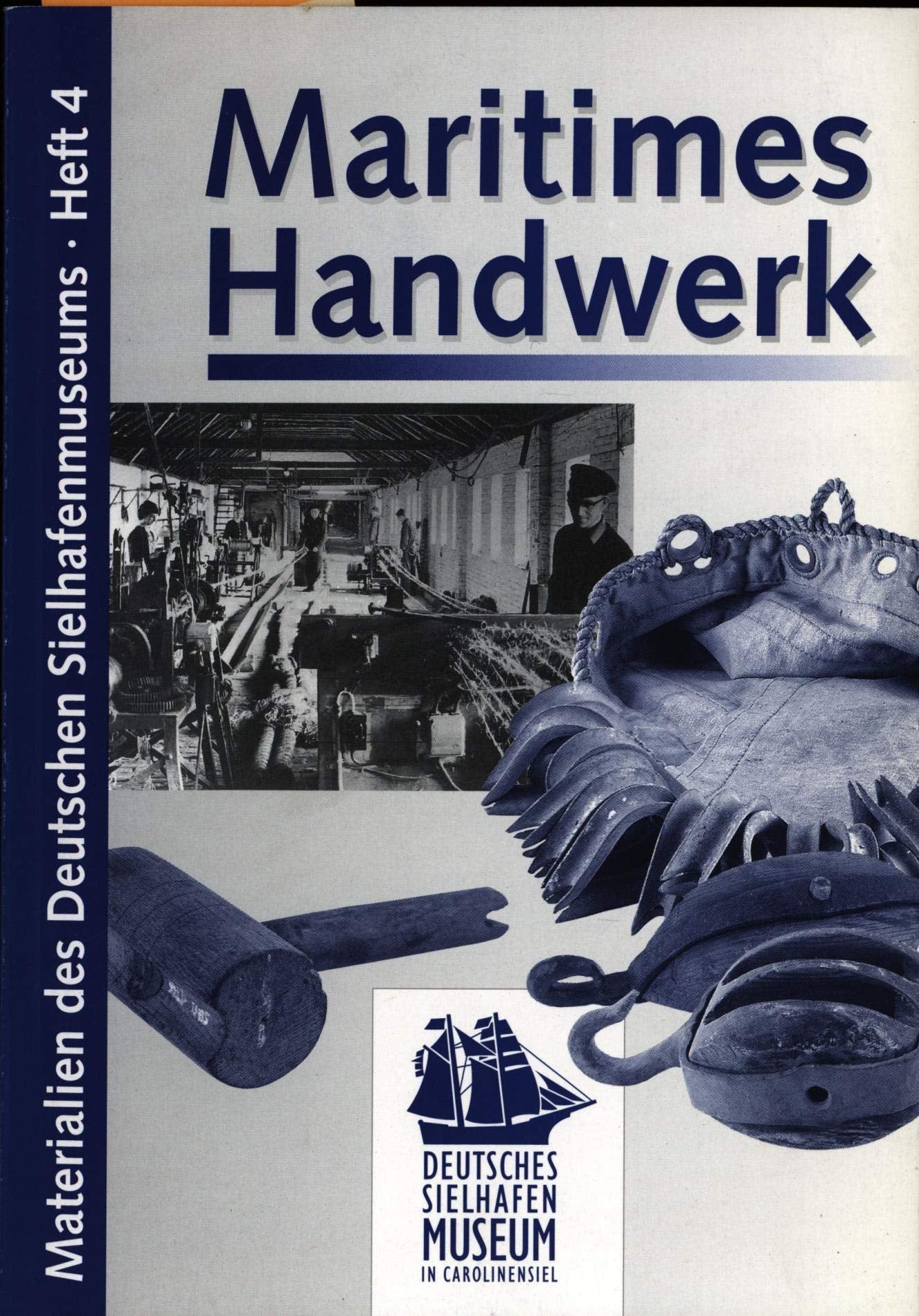 Maritimes Handwerk: Materialien zur Dauerausstellung Law
