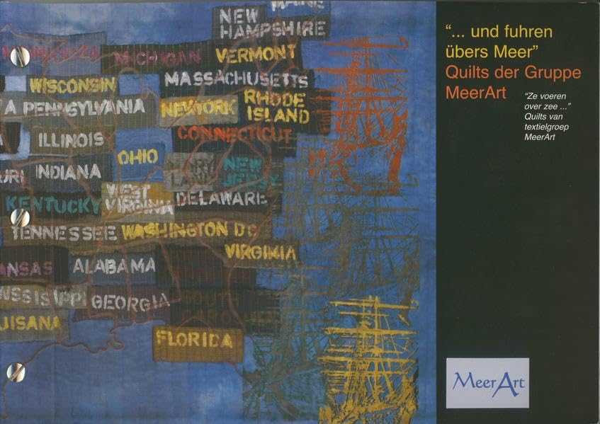 "... und fuhren übers Meer" - Quilts der Gruppe MeerArt: Katalog zur gleichnamigen Ausstellung des Deutschen Sielhafenmuseums in Kooperation mit dem ... (Schriften des Deutschen Sielhafenmuseums) Film, Art & Culture