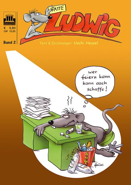 Ratte Ludwig: Band 2: "Wer feiern kann, kann aach schaffe!" Manga