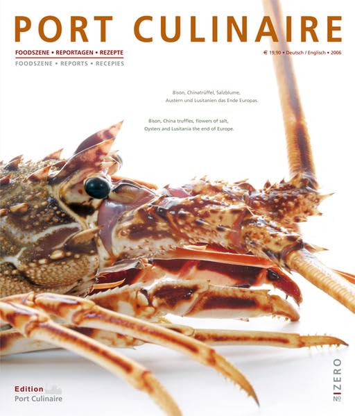 Port Culinaire Zero - Band No. 0: Foodszene. Reportagen. Rezepte Leisure, Home & Garden