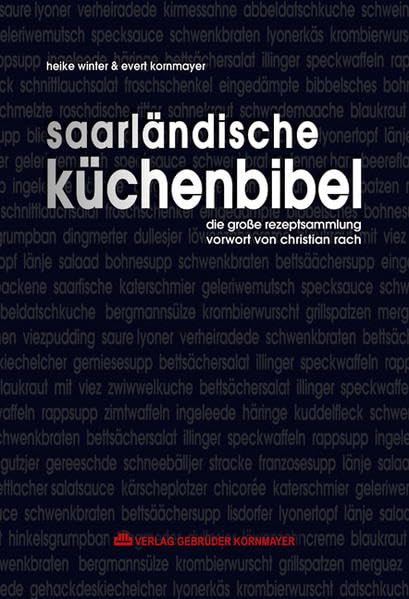Saarländische Küchenbibel: Die große Rezeptsammlung Leisure, Home & Garden