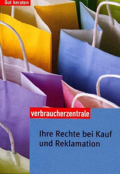 Ihre Rechte bei Kauf und Reklamation Legal advice