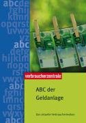 ABC der Geldanlage: Das aktuelle Verbraucherlexikon Business, Finance & Career